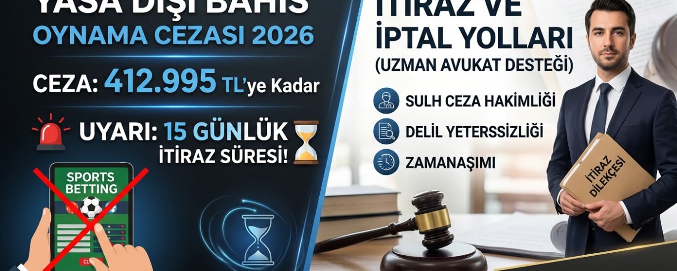 Yasadışı Bahis Oynama Cezası ve İtiraz Yolları